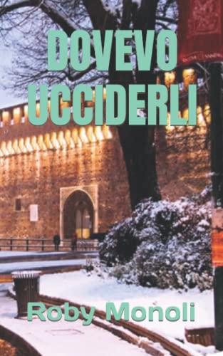 Dovevo Ucciderli