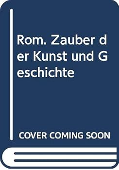 Paperback Rom. Zauber der Kunst und Geschichte [Italian] Book