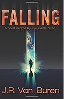 Falling: Inspired By True Events of 9/11 0997025107 Book Cover