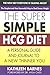 The Super Simple HCG Diet: A Personal Guide and Journal to a New Thinner You