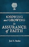 Knowing And Growing in Assurance of Faith