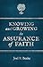 Knowing And Growing in Assurance of Faith