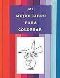  Mi Mejor Libro Para Colorear: Mi mejor libro para colorear: fantástico libro para niños, edades 4-8, 8.5 \"x 11\" pulgadas, 40 páginas, tamaño de papel grande.
