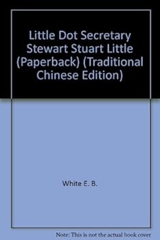 Unknown Binding Little Dot Secretary Stewart Stuart Little (Paperback) (Traditional Chinese Edition) Book