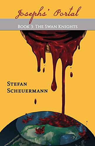 Joseph's Portal: Book 3 of The Swan Knights Trilogy (The Swan Knights...
