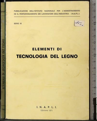 Elementi di tecnologia del legno. Serie III
