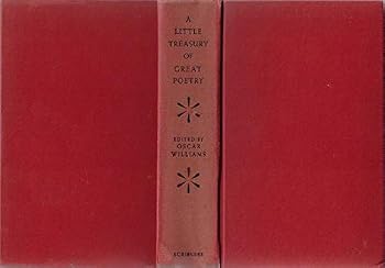 A Little Treasury of Great Poetry, English & American, From Chaucer to the Present Day