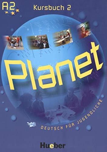 Planet 2: Deutsch für Jugendliche.Deutsch als Fremdsprache / Kursbuch Planet 2: Deutsch für Jugendliche.Deutsch als Fremdsprache / Kursbuch