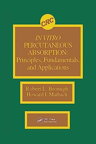 In Vitro Percutaneous Absorption: Principles, Fundamentals, and Applications (English Edition) - Bronaugh, Robert L.