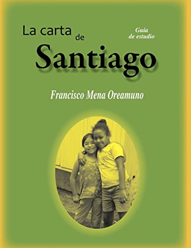 La Carta de Santiago: Guia de estudio (Spanish Edition)