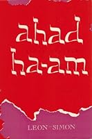 Ahad Ha-am (Asher Ginzberg): A biography by Leon Simon B000O6HDM8 Book Cover