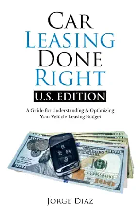 Car Leasing Done Right: U.S. Edition
