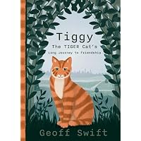 Tiggy the Tiger Cat's Long Journey to Friendship