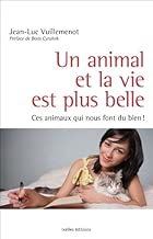 Download Un animal et la vie est plus belle PDF