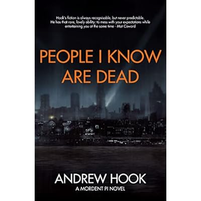 People I Know Are Dead: A Mordent PI Novel (Mordent PI