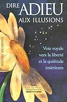Dire Adieu Aux Illusions 276401175X Book Cover