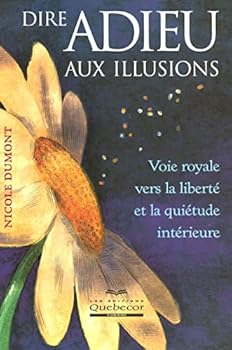 Paperback Dire adieu aux illusions [French] Book