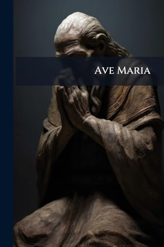 Ave Maria: 34