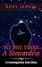 To The Stars: A Stewardess - A Contemporary Love Story: Travel Romance - A Travel Fiction Story - Adventure Romance (Flight Attendant Book 4)