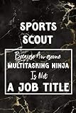 scout sportbeutel  Sports Scout Because Awesome Multitasking Ninja Is Not A Job Title