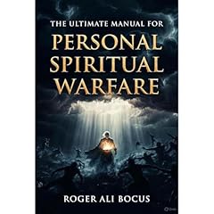 The Ultimate Manual For Personal Spiritual Warfare Audiolibro Por Roger Ali Bocus arte de portada