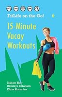 15-Minute Vacay Workouts 1532325398 Book Cover