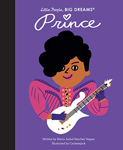 Prince (Little People, Big Dreams, Band 54) Prince (Little People, Big Dreams, Band 54)
