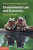 Environmental Law and Economics: Theory and Practice