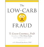 [(The Low-Carb Fraud)] [Author: T. Colin Campbell] published on...