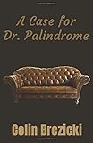 A Case for Dr. Palindrome