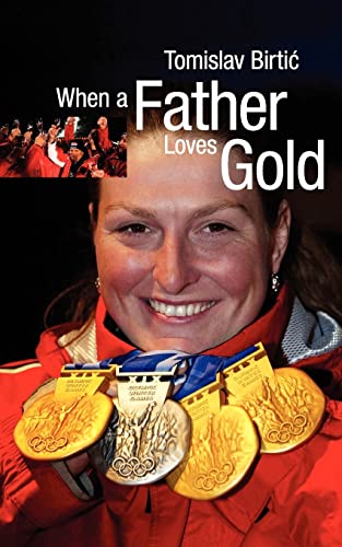 When a Father Loves Gold