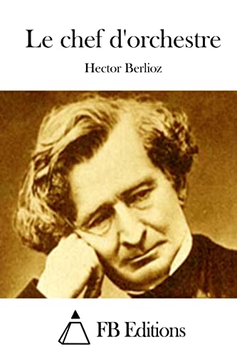 Le chef d'orchestre (French Edition)