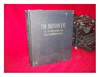 The Human Eye in Anatomical Transparencies;: Explanatory Text B0007DNUPC Book Cover