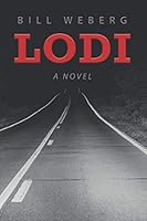 Lodi: A Novel 173238276X Book Cover