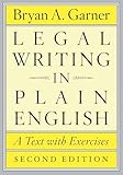 Legal Writing in Plain English: A Text with Exercises (Chicago Guides to Writing, Editing, and Publishing)