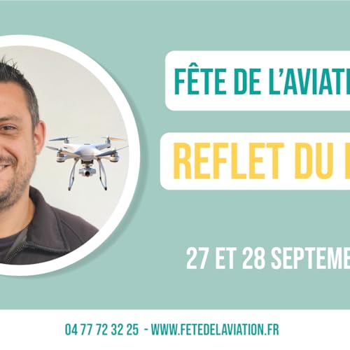 [ 🎉 F&ecirc;te de l&rsquo;Aviation avec REFLET DU MONDE ✈ ]