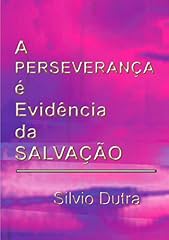 Capa de A Perseverança é Evidência Da Salvação