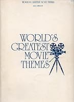 World's Greatest Movie Themes, All Organ B001UDWCUW Book Cover