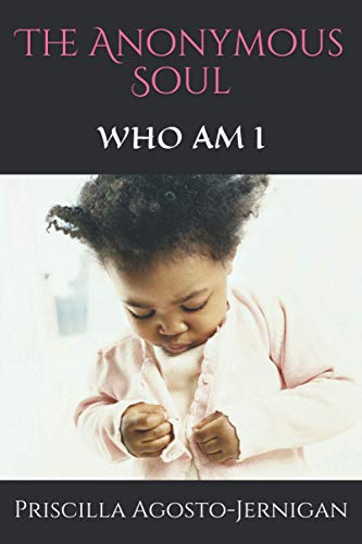 The Anonymous Soul: WHO AM I?