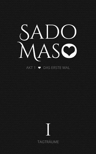 Das erste Mal (SADO MASO 1)