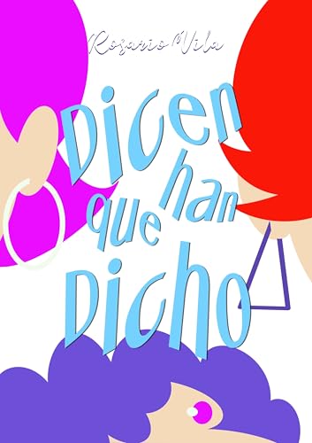 Dicen que han dicho