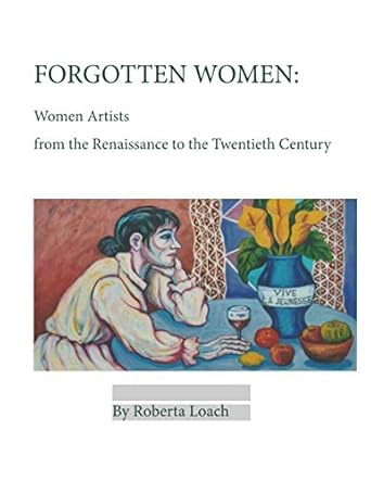 Amazon.com: Forgotten Women: Women Artists from the Renaissance to the ...