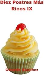 Diez Postres Más Ricos IX: Postres