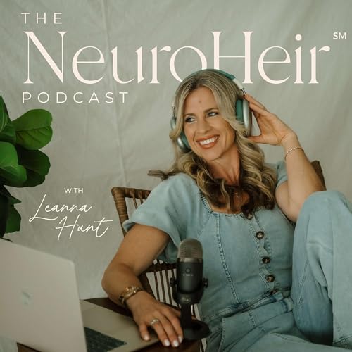 NeuroHeir℠ Podcast: Somatic and Generational Healing Tools for Parents, Therapists, and Cycle Breakers Titelbild