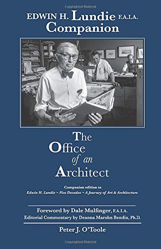 Edwin H. Lundie ~ Companion ~ The Office of an Architect Paperback – August 21, 2018