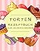 TORTEN - REZEPTBUCH zum Selberschreiben: Blanko Kochbuch für 100 Rezepte ca. A4
