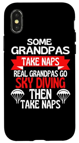 Some Grandpas Take Naps Real Grandpas Go Sky _CrO X}zP[X iPhone X/XS p