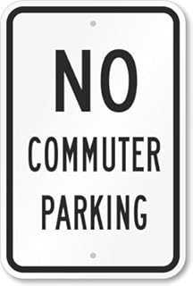 No Parking Sign: No Commuter Parking Security Awareness Metal Sign 12x16 inch
