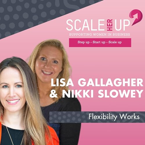 Two Founders, Six Boys, and One Shared Mission: Scaling Flexibly with Lisa Gallagher and Nikki Slowey
