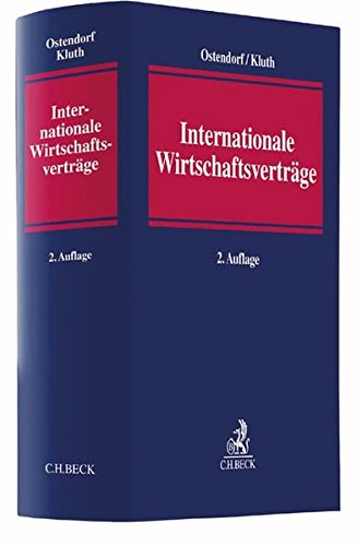Internationale Wirtschaftsverträge: Exportkontrolle, Kartellrecht, Freistellung, Haftungsbeschränk Internationale Wirtschaftsverträge: Exportkontrolle, Kartellrecht, Freistellung, Haftungsbeschränk